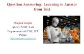 Deepak Gupta Question Answering: Learning to Answer AI-NLP …ai-nlp-ml/course/dnlp/QA-CEP-2020.pdf · Motivation and History • Open domain QA systems received larger attention