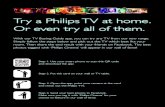 Try a Philips TV at home. Or even try all of them.€¦ · 01/09/2011  · Try a Philips TV at home. Or even try all of them. With our TV Buying Guide app, you can try any TV from