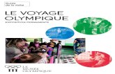 LE VOYAGE OLYMPIQUE Library...avec le baron Pierre de Coubertin. • Mettre en perspective l’héritage et la manière dont les JO et le Mouvement olympique continuent de faire évoluer