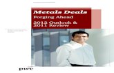 Metals Deals - PwC · 2015. 6. 3. · 2 Metals Deals Contents Methodology Metals Deals 2011-12 is based on published transactions from the SDC Platinum (Thomson Reuters) database,