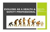 Licensed Paralegal | Licensed Investigator SAFETY … · CSP, Grad IOSH, CPP, PCI CPMSIA, CRSP, CHRP, Fire Eng. Tech EVOLVING AS A HEALTH & SAFETY PROFESSIONAL ¡ Evolve: To change