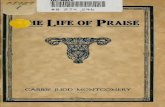 The life of praise - Healing and Revival · CONTENTS CHAPTER I. ThePraiseofFaith 7 CHAPTERII. TheSacrificeofPraise 21 CHAPTERIII. TheGarmentofPraise 30 CHAPTERIV. TheCourageofFaith