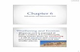Chapter 6 - Mr. Pelton Sciencepeltonscience.weebly.com/.../chapter_6_class_notes.pdf12/6/2018 1 Chapter 6 Sedimentary and Metamorphic Rock Weathering and Erosion •Wherever rock is