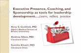 Executive Presence, Coaching, and Sponsorship as tools for ... Library/SGIM/Meetings...WORKSHOP OBJECTIVES ... Charisma Multidimensional and dynamic Ability to connect and inspire