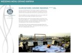 EUROSTARS GRAND MARINA ***** GL€¦ · Eurostars Grand Marina is the perfect stage to celebrate your special moments. ... Mandarin freeze cream and orange blossom with orange segments