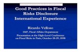 Fiscal Risks—Sources, Disclosure and Management · 2008. 11. 18. · Strengthens incentives to ensure that all risks are Strengthens incentives to ensure that all risks are identified,