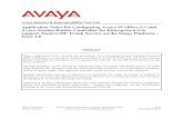 Application Notes for Configuring Avaya IP Office 9.1 and Avaya … · 2017. 11. 22. · (SIP) Trunking on an ... • User features such as hold and resume, transfer, and conference.