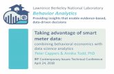 Lawrence Berkeley National Laboratory Behavior … presentation 2018...Taking advantage of smart meter data: combining behavioral economics with data science analytics Peter Cappers