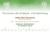 The Green Life of Wood - LCA Workshop€¦ · undertaking an American-style campaign with a green twist. Cork – a Sustainable Promoting Cork Products Choice for the 21st Century