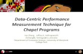 Data-Centric Performance Measurement Technique for Chapel ... · Data-Centric Performance Measurement Technique for Chapel Programs Hui Zhang, Jeffrey K. Hollingsworth {hzhang86,