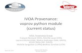 IVOA Provenance: voprov python module (current status)wiki.ivoa.net/internal/IVOA/ProvDayMarch2017/170322Astericsvopro… · Provenance implementaon steps • Collecng the informaon