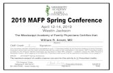 April 12-14, 2019 Westin Jackson - Mississippi-Academy€¦ · April 12-14, 2019 Westin Jackson The Mississippi Academy of Family Physicians Certifies that: William R. Arnett, MD