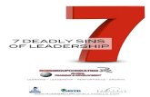 7 DEADLY SINS OF LEADERSHIP - Ross Group Consulting LLC Deadly Sins of... · 2011. 8. 18. · 7 DEADLY SINS ! OF LEADERSHIP! ! learning – leadership – performance ... real time