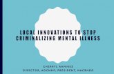 LOCAL INNOVATIONS TO STOP CRIMINALIZING MENTAL ILLNESS · 2011-03-15  · Portland Police Bureau. Forensic Assertive Community Treatment (FACT) Based on the Assertive Community Treatment