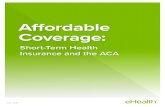 Affordable Coverage - eHealth Coverage... · lowest-priced ACA plans available, which were typically bronze-level qualified health plans. These policies have an average deductible