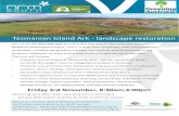 Tasmanian Island Ark landscape restoration · 2017. 8. 25. · Tasmanian Island Ark - landscape restoration Join us on this free bus tour to visit some key sites in the Greening Australia