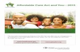 Affordable Care Act and You—2015 - NGUMC€¦ · 15/11/2015  · All health insurance will be available on a guaranteed issue basis. Minimum Value Coverage Insurance through employers