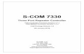 S-COM 7330 User Manual · S-COM 7330 Three Port Repeater Controller 7330 Controller Firmware Version 3.7.x 7330 SBOOT Firmware Version 1.7.x 7330 Package Release 1.8 (30 January 2019)