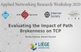 Evaluating the Impact of Path Brokenness on TCP · IMPACT OF PATH IMPAIRMENTS ON TCP ECN Explicit Congestion Notification SACK Selective Acknowledgment WScale Window Scaling Parameter