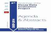 Agenda & Abstractsddep14.nipne.ro/docs/Booklet_2014_web.pdf · Dr. Marie-Martine Bé (CEA/LIST, LNE-LNHB, France) 15:50-16:30 Aspects of nuclear decay data evaluation in DDEP Evaluations