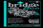 TION CANADIENNE DE BRIDGE SPRING 2008 FÉDÉRA TION ...cbf.ca/files/Documents/BridgeCanada/BCApr08_final.pdf · TION CANADIENNE DE BRIDGE SPRING 2008 PAGES 11-14 WELCOME TO BRIDGE: