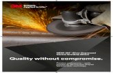 Quality without compromise. · Ceramic blend precision shaped grain Ceramic precision shaped grain Abrasive cost of the job (abrasive only) $$$ $$ $ $$ * Contains less than 0.1% Fe,