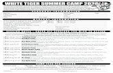 WHITE TIGER SUMMER CAMP 2020 · white tiger summer camp 2020 The undersigned acknowledges the existence of certain inherent risks in this type of training and hereby agrees to assume