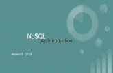 NoSQL - NoSQL An Introduction Amonra IT - 2019. What is NoSQL? NoSQL is a non-relational database management