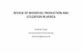 REVIEW OF WOODFUEL PRODUCTION AND UTLIZATION IN AFRICAtheargeo.org/files/Ash presentation.pdf · Purpose of this desk study •The current status of wood fuel use as energy sources