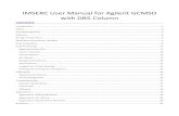 IMSERC User Manual for Agilent GCMSD with DB5 …imserc.northwestern.edu/downloads/ms-instruments-gcmsd...IMSERC User Manual for Agilent GCMSD with DB5 Column (V1.0) Integrated Molecular