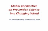 Global perspective on Prevention Science a …...The emergence of Prevention as a Science • Paying homage to Inter‐disciplinary approach • The adoption of a rigorous methodology