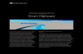 REFERENCE ARCHITECTURE FOR Smart Highways · the Smart Highway communications network, and therefore are often configured for low latency and the capacity to support hundreds of Mbps