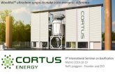 WoodRoll® ultraclean syngas to make a bio …...2016/10/19  · 1.1 Cortus Energy •Founded 2006 to develop and commercialize the patented WoodRoll® technology •Listed on Nasdaq