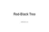 Red-Black Tree · Red-Black Tree Red-Black Tree is a self-balancing Binary Search Tree (BST) where every node follows following rules: 6 1) Every node has a color either red or black