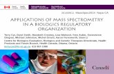 Applications of Mass Spectrometry in a Biologics ...€¦ · Hemagglutinin quantification in influenza vaccines, monovalent bulks, and reference antigens as determined with triplicate