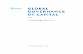GLOBAL GOVERNANCE OF CAPITAL - Demos · 2019. 12. 17. · Democratizing the Governance of Capitalism 9 The Great Reversal 10 III. Global Governance and Political Power 12 Global Governance