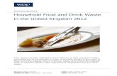 Executive Summary Household Food and Drink Waste in the ... · Household Food and Drink Waste in the United Kingdom 2012 8 Key facts – household food waste in 2012: breakdown and