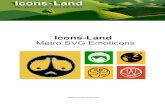 Icons-Land Metro SVG Emoticonsicons-land.com/download/Catalogs/IconsLandMetroSVG... · Title: Icons-Land Metro SVG Emoticons Author: Icons-Land Subject: Metro SVG Emoticons Created