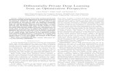Differentially-Private Deep Learning from an Optimization ... · machine learning tasks, especially where deep learning is concerned, as they are gaining popularity as analysis tools