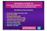 USPAS2009 COURSE ON COLLECTIVE EFFECTS IN BEAM DYNAMICS FOR PARTICLE ACCELERATORS · INTRODUCTION (10/35) 11 Power radiated by a particle (due to bending) € P ⊥ = q2cβ4 E total