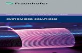 CUSTOMIZED SOLUTIONS - Fraunhofer ILT · Customized Solutions . Time: 11.00 a.m. – 12.30 p.m. Includes snacks and open discussion . Location: Joint Fraunhofer booth Hall B3, Booth