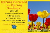 Spring Forward w/ Spring Savings!...Spring Forward w/ Spring Savings! Author Jenny Staley Keywords DAD2KM-iwjw,BAC8aDbyIlk Created Date 3/12/2020 6:40:31 PM ...