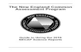 The New England Common Assessment Program · Description of the Inquiry Task ... • NECAP Tests of Spring 2016: NECAP District/School Student-Level Data Files These reports and data