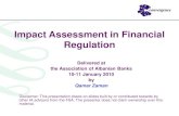 Impact Assessment in Financial Regulationconvergence-see.eu/IMG/pdf/Documents_RIA_Albania.pdf · •Ideally, IA should be embedded in the policy making process - it should form part