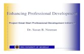 Enhancing Professional Development · Enhancing Professional Development Project Great Start Professional Development Initiative ... Does professional development, in the form of