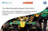 How does your organization compare against today’s trends ...sast.se/q-moten/2010/stockholm/q15/SAST_Q15... · The World Quality Report 2010-2011 How does your organization compare