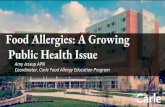 Food Allergies: A Growing Public Health Issue · information about food allergy severity. • National Restaurant Association Survey: 87% of restaurants believe food allergies are