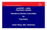 AADPRT – 2008 Psychiatry Update Rid R i C ittResidency ... · Kayla Pope, MD (resident) Michael J. Vergare, MD. ... The resident must make an organized presentation ofThe resident