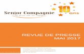 REVUE DE PRESSE MAI 2017 - Senior Compagnie...Date : 03/05/2017 Heure : 15:18:36 Pays : France Dynamisme : 0 Page 1/1 Visualiser l'article Senior Compagnie : Une levée de fond de