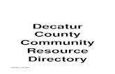 Decatur County Community Resource Directory€¦ · Agency website: BAINBRIDGE-DECATUR COUNTY UNITED WAY, INC. PO Box 1805, Bainbridge GA 39818 Services Offered: We seek to identify